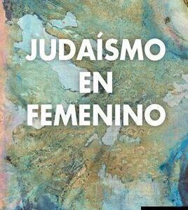 JUDAÍSMO EN FEMENINO  - BARYLKA, ETHEL - NAGRELA