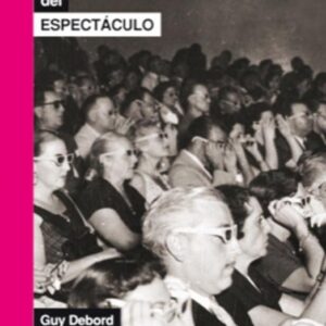 LA SOCIEDAD DEL ESPECTÁCULO  - DEBORD, GUY - LA MARCA EDITORA