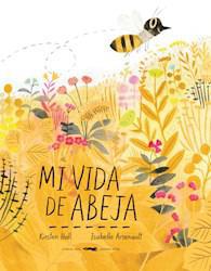 MI VIDA DE ABEJA - KIRSTEN HALL - LIBROS DEL ZORRO ROJO