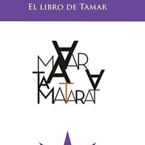 EL LIBRO DE TAMAR  - KAMENSZAIN TAMARA - ETERNA CADENCIA