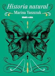 HISTORIA NATURAL  - YUSZCZUK, MARINA - BLATT & RÍOS