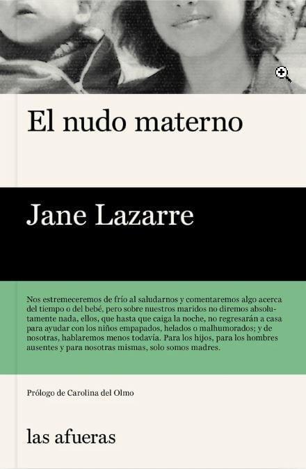 EL NUDO MATERNO - LAZARRE, JANE - LAS AFUERAS