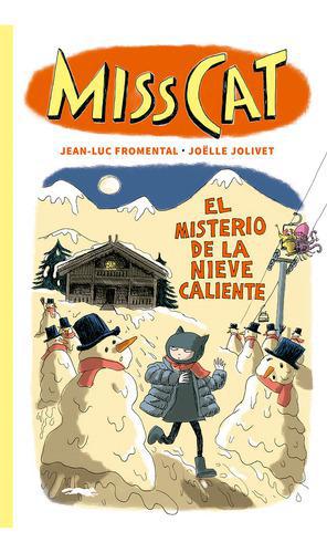 MISS CAT 3 EL CASO DE LA NIEVE CALIENTE - JOLIVET, JOELLE - LIBROS DEL ZORRO ROJO
