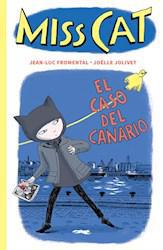 MISS CAT 1 EL CASO DEL CANARIO - FROMENTAL, JEAN - LIBROS DEL ZORRO ROJO